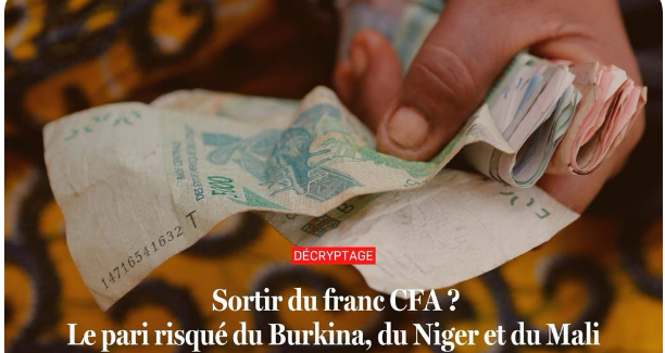 Sortir du franc CFA ? Le pari risqué du Burkina Faso, du Niger et du Mali
